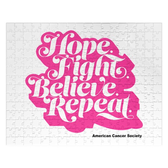 Hope Fight Believe Repeat American Cancer Society Jigsaw Puzzles