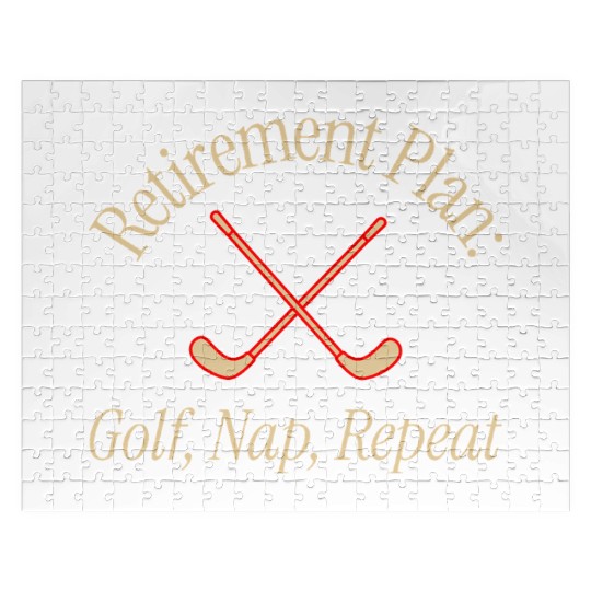 Retirement Plan Golf Nap Repeat Jigsaw Puzzles