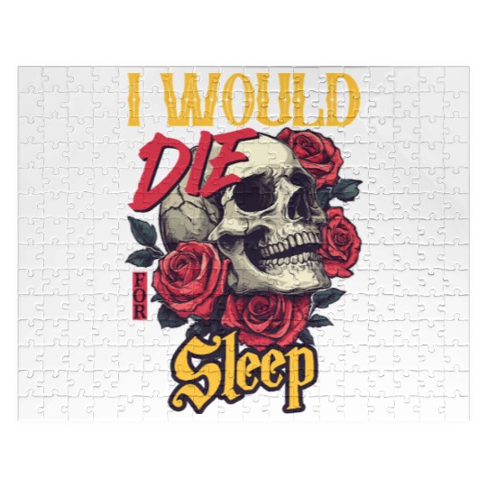 I Would Die For Sleep skull Roses Design Jigsaw Puzzles