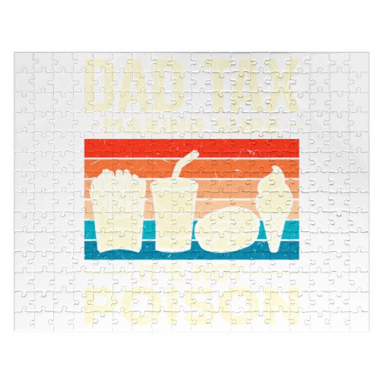 Dad Tax Making Sure It's Not Poison Dadtax Jigsaw Puzzles