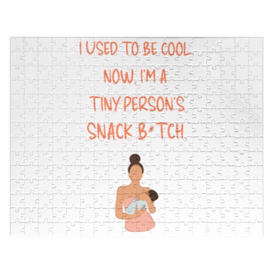 Breastfeeding "I used to be cool. Now, I'm a ..." Jigsaw Puzzles