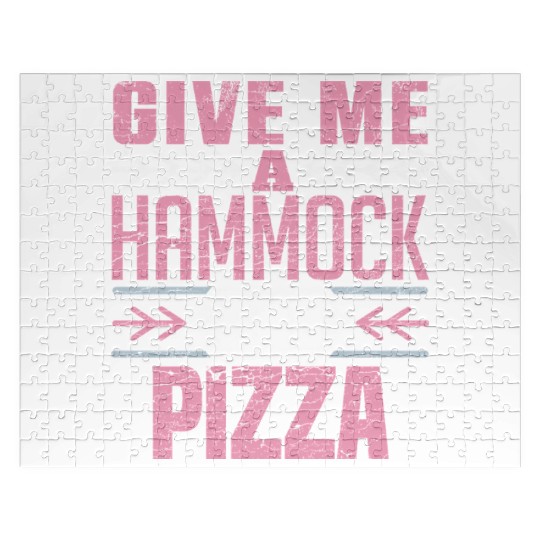 Give Me A Hammock And Pizza Fun Leisure Lover Jigsaw Puzzles