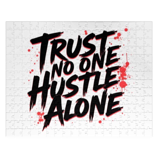 Trust No One Hustle Alone - Graffiti Style Jigsaw Puzzles