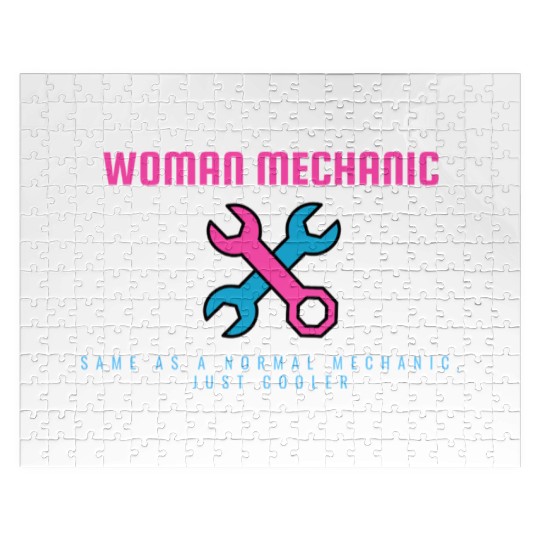 WOMAN MECHANIC | Same as a normal one, just cooler Jigsaw Puzzles