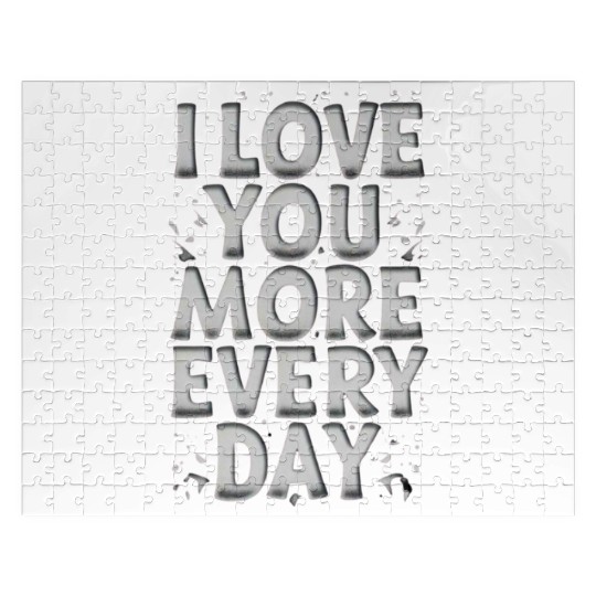 Love You More Every Day Jigsaw Puzzles