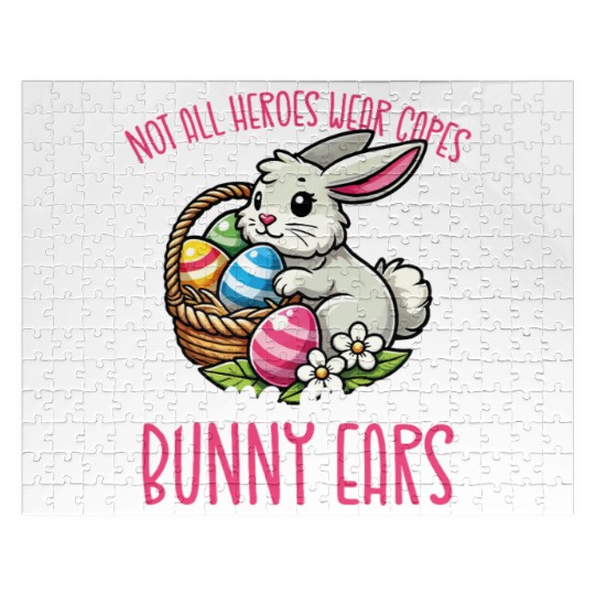 Not All Heroes Wear Capes Some Wear Bunny Ears Jigsaw Puzzles