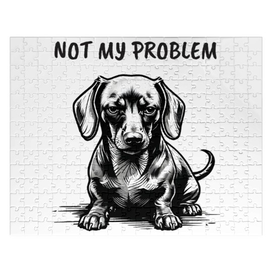 Funny Dachshund Jigsaw Puzzles - "Not My Problem"