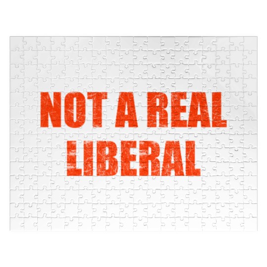 Not a real liberal Jigsaw Puzzles
