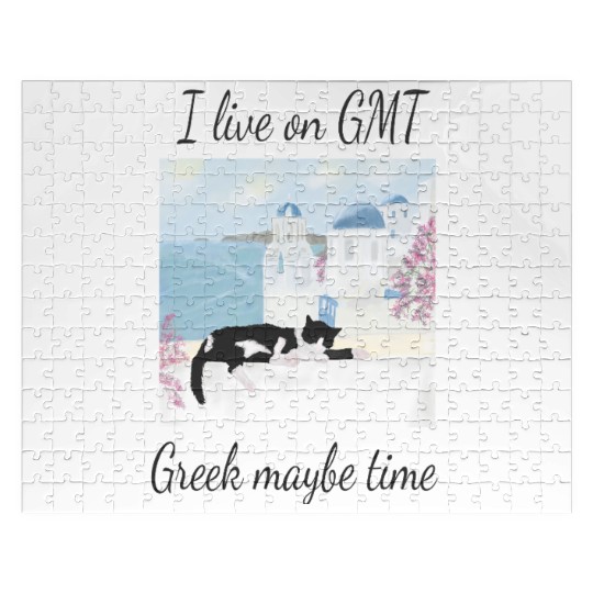 I live on GMT - greek maybe time Jigsaw Puzzles