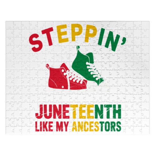 Steppin' Into Juneteenth Like My Ancestors Jigsaw Puzzles