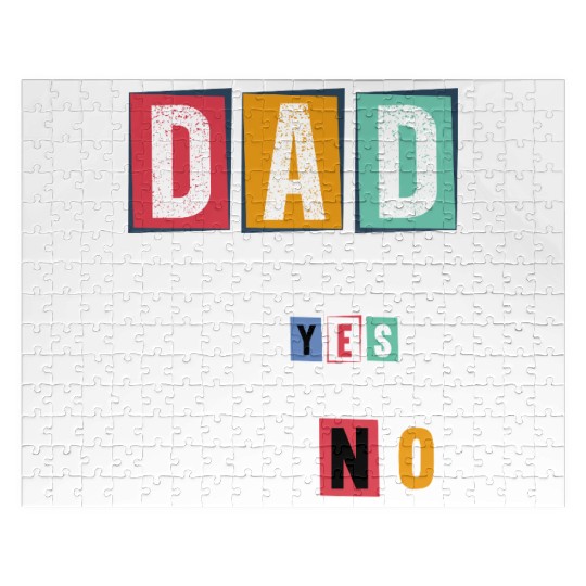 Funny Dad Quote - Thanks for Saying Yes Design Jigsaw Puzzles