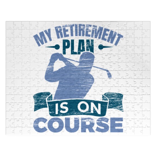 My Retirement Plan Is On Course Jigsaw Puzzles