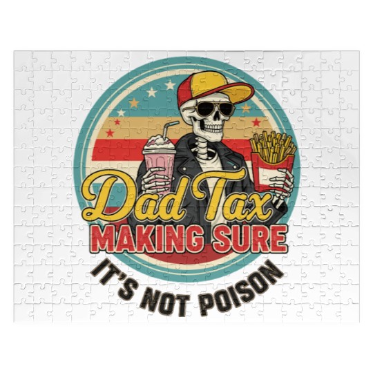 Funny Dad Tax Making Sure It's Not Poison Jigsaw Puzzles