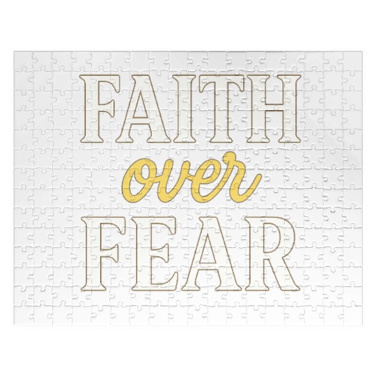 Faith over fear Jigsaw Puzzles