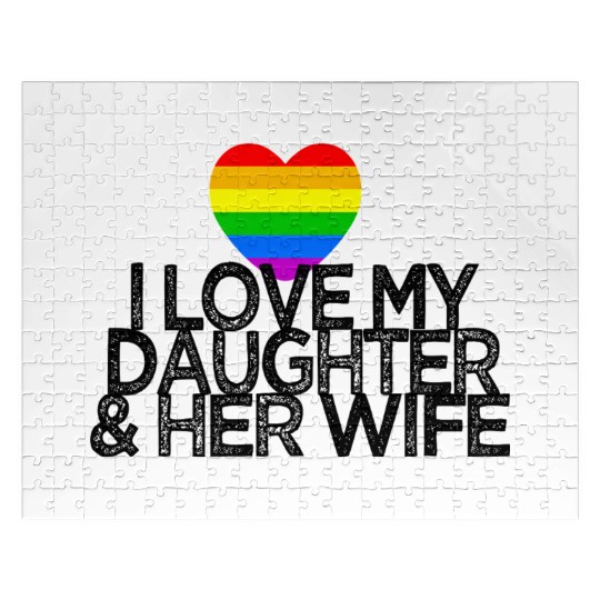 I love my daughter & her wife LGBTQ ally parent Jigsaw Puzzles
