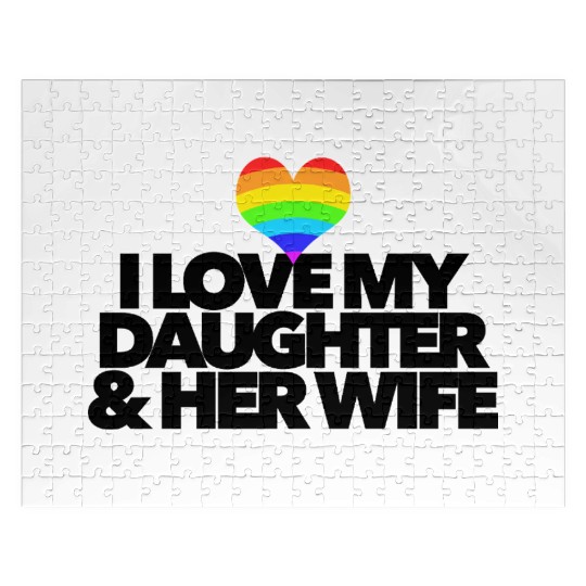 I love my daughter & her wife LGBTQ proud parent Jigsaw Puzzles
