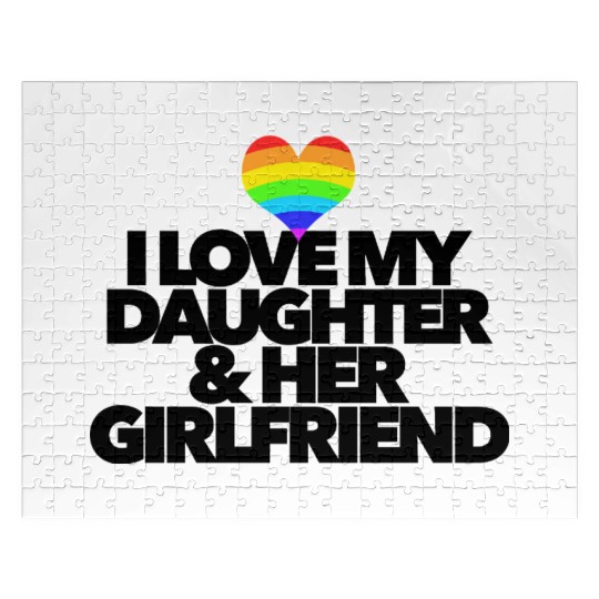 I love my daughter & her girlfriend LGBTQ proud Jigsaw Puzzles