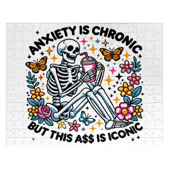 Anxiety is Chronic Funny Sarcastic Jigsaw Puzzles