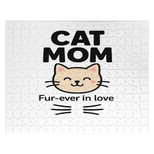 Cat Mom – Fur-ever in Love | Cute Feline Lover Quo Jigsaw Puzzles