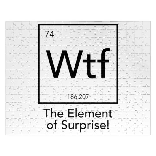 Wtf The Element of Surprise Jigsaw Puzzles