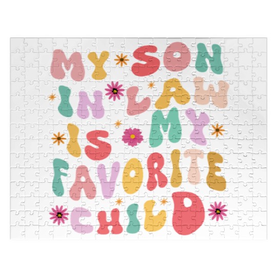 My son in law is my favorite child Jigsaw Puzzles