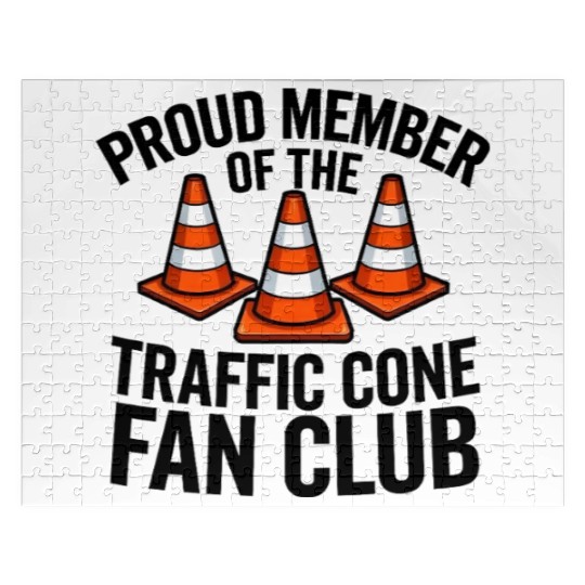 Proud Member of The Traffic Cone Fan Club Jigsaw Puzzles