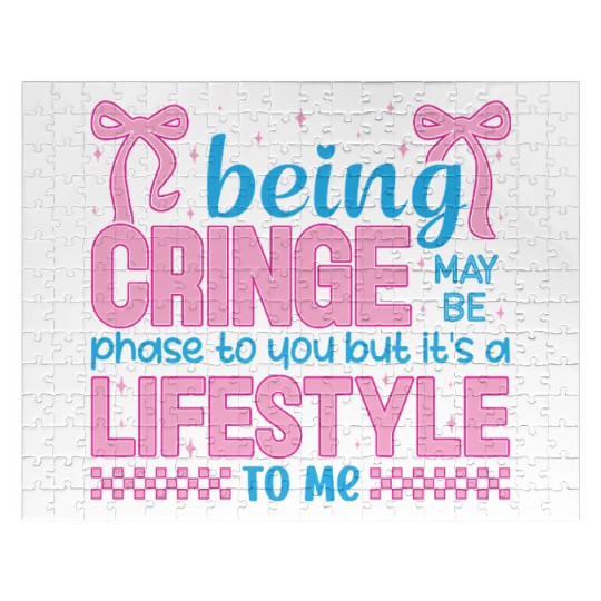 Being Cringe Is a Lifestyle – Cute Kawaii Quote Jigsaw Puzzles