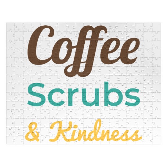 Coffee Scrubs Kindness Jigsaw Puzzles