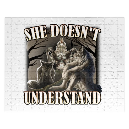 She Don't Understand, werewolf memes, funny cring Jigsaw Puzzles