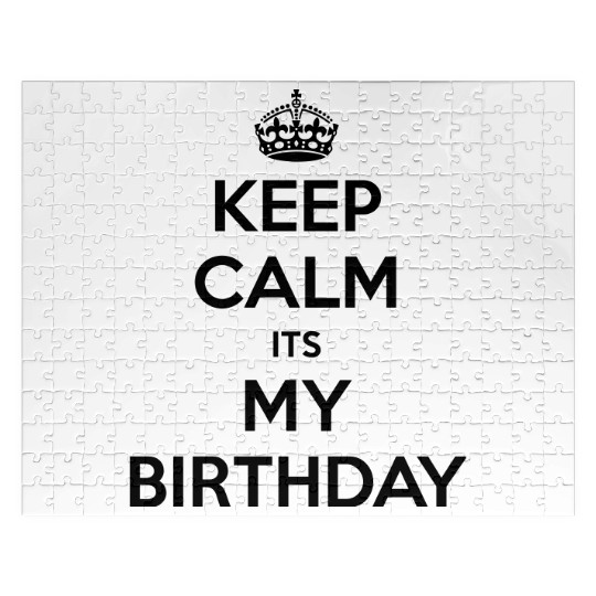 Keep Calm Its My Birthday Jigsaw Puzzles