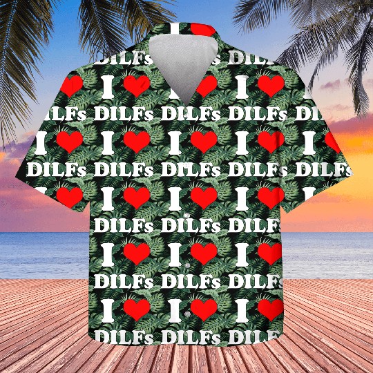 I Love DILFs Gift Idea Kids Hawaiians