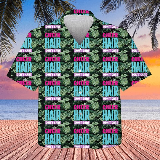 Cheer Hair Don't Care Funny Cheerleading Gift Kids Hawaiians