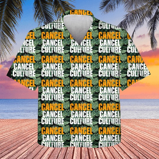 Cancel Cancel Culture Kids Hawaiians
