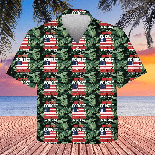 Never Forget Freedom Is Not Free USA Memorial Day Kids Hawaiians
