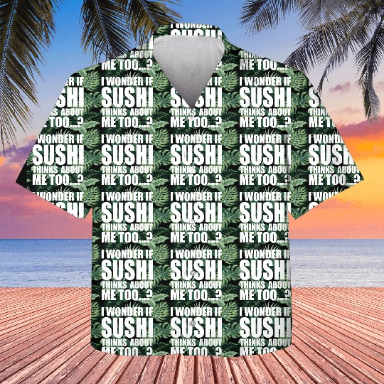 I wonder if sushi thinks about me too aesthetic Kids Hawaiians