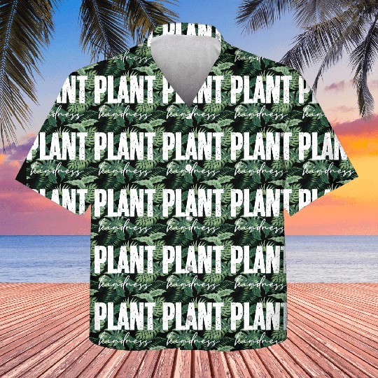 Plant Kindness Cool Plant Lover Environmentalist Kids Hawaiians