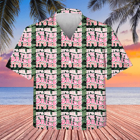 Bride Squad, It s Me Hi I m The Bride It s Me Kids Hawaiians