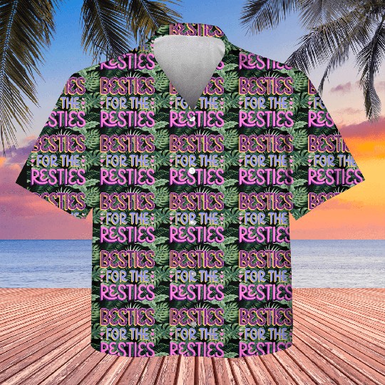 Besties For the Resties Kids Hawaiians