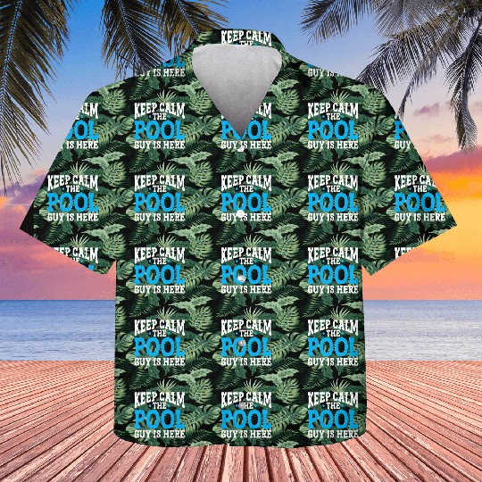 Pool Cleaner Keep Calm The Pool Guy Is Here Kids Hawaiians