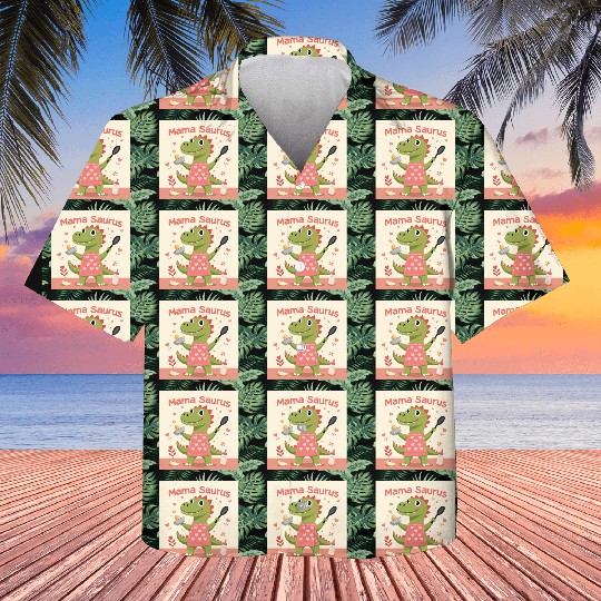 Mama Saurus – Fierce, Fun & Full of Love! Mother’s Kids Hawaiians