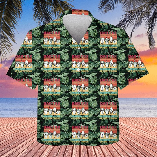 Funny Dad Tax Making Sure It's Not Poison Kids Hawaiians