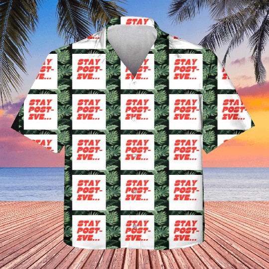 Bold Motivational Stay Positive Print Kids Hawaiians