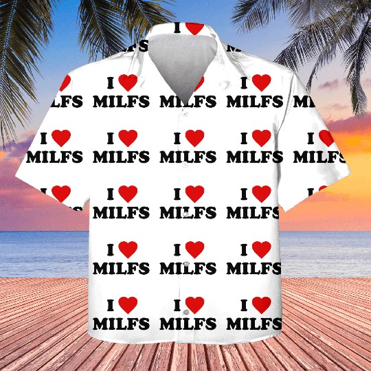 I Love Milfs Kids Hawaiians