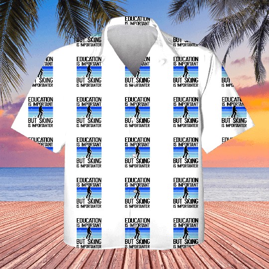 Education is important but Skiing is importanter Kids Hawaiians