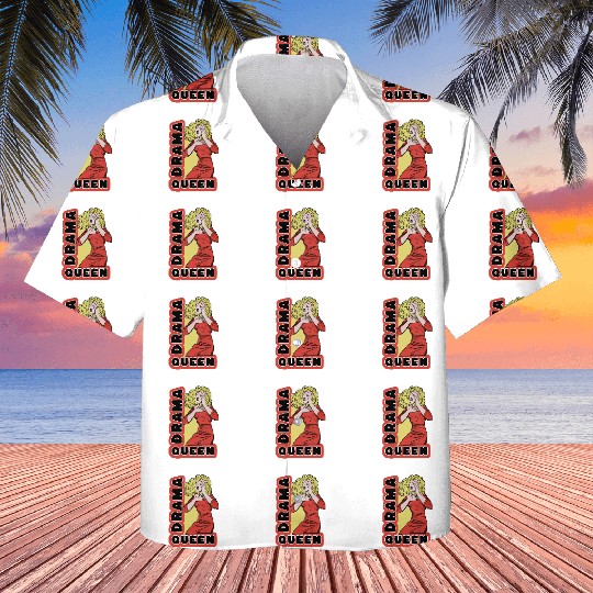 Drama Queen because everything excites me too much Kids Hawaiians