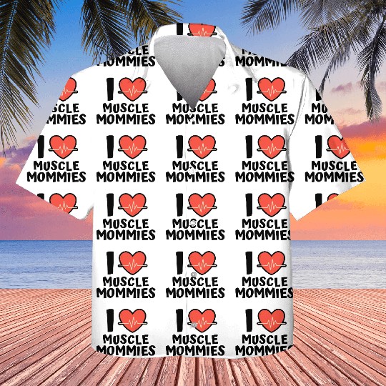 I Love Muscle Mommies Kids Hawaiians