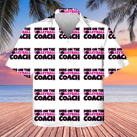 Dibs On The Volleyball Coach 4 Kids Hawaiians