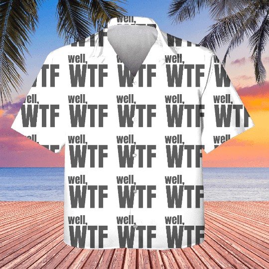 Well, WTF Kids Hawaiians