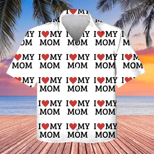 I Love My Mom Kids Hawaiians