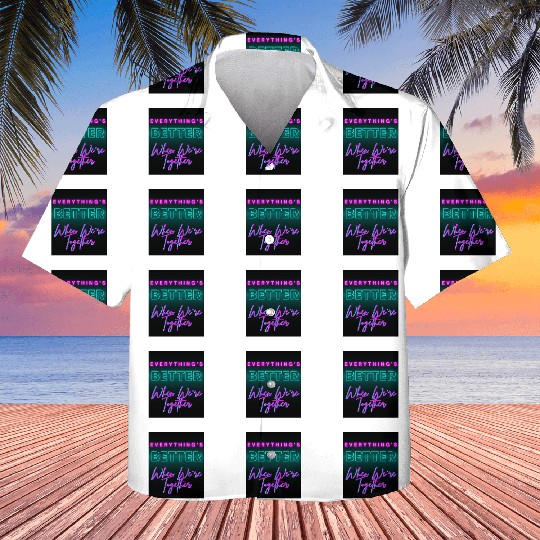 Everything’s Better Together Neon Kids Hawaiians